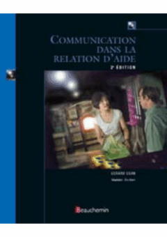 Communication dans la relation d'aide 2e édition