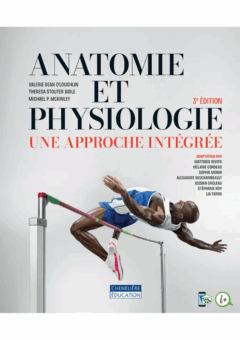 Anatomie et physiologie: une approche intégrée 3e édition