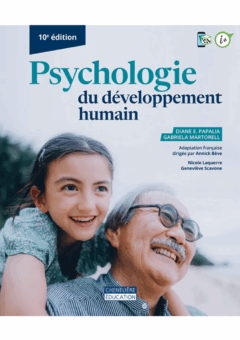 Psychologie du développement humain 10e édition