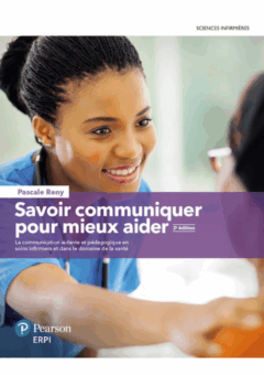 Savoir communiquer pour mieux aider 2e édition